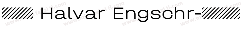 字体全称 Halvar Engschr字体转换